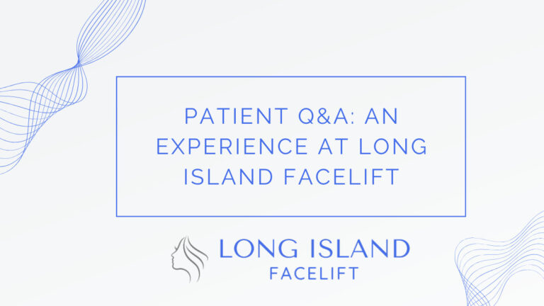 Experience at Long Island Facelift