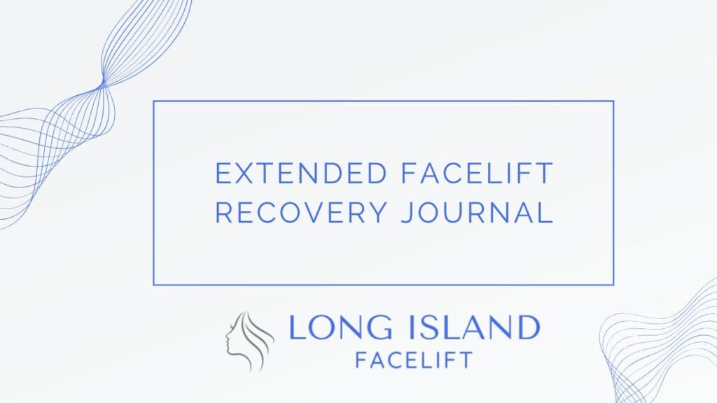 Extended Facelift Recovery Journal